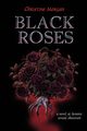 Black Roses, Morgan Christine M.