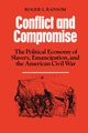 Conflict and Compromise, Ransom Roger L.