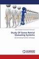 Study Of Some Retrial Queueing Systems, Annaswamy Muthu Ganapathi Subramanian