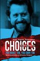 Choices, Broadmeadow Joe