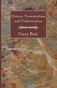 Historic Protestantism and Predestination, Buis Harry
