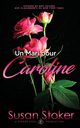 Un Mari Pour Caroline, Stoker Susan