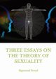 Three Essays on the Theory of Sexuality, Freud Sigmund