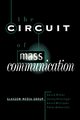 The Circuit of Mass Communication, Miller David