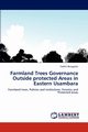 Farmland Trees Governance Outside protected Areas in Eastern Usambara, Bwagalilo Fadhili