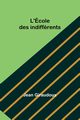 L'cole des indiffrents, Giraudoux Jean