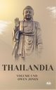 Thailandia - Alla Scoperta Dei Segreti Della Terra Dei Sorrisi, Jones Owen