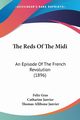 The Reds Of The Midi, Gras Felix