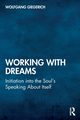 Working With Dreams, Giegerich Wolfgang