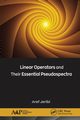 Linear Operators and Their Essential Pseudospectra, Jeribi Aref