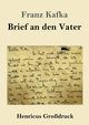 Brief an den Vater (Grodruck), Kafka Franz