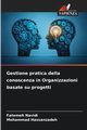 Gestione pratica della conoscenza in Organizzazioni basate su progetti, Navidi Fatemeh