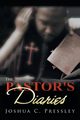 The Pastors Diaries, Pressley Joshua
