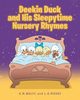 Deekin Duck and His Sleepytime Nursery Rhymes, Wolfe K.M.