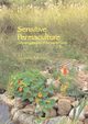 Sensitive Permaculture, Moore Alanna