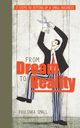 From Dream to Reality, Small Pavlenka