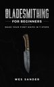 Bladesmithing for Beginners, Sander Wes