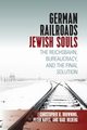 German Railroads, Jewish Souls, Hilberg Raul