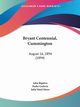 Bryant Centennial, Cummington, Bigelow John