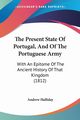 The Present State Of Portugal, And Of The Portuguese Army, Halliday Andrew