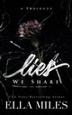 Lies We Share, Miles Ella