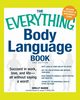 The Everything Body Language Book, Hagen Shelly