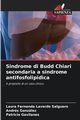Sindrome di Budd Chiari secondaria a sindrome antifosfolipidica, Laverde Salguero Laura Fernanda