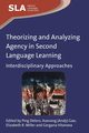 Theorizing and Analyzing Agency in Second Language Learning, 