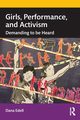 Girls, Performance, and Activism, Edell Dana