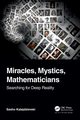 Miracles, Mystics, Mathematicians, Kalajdzievski Sasho