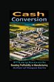 The Cash Conversion Playbook, Sario Azhar ul Haque