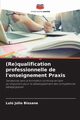 (Re)qualification professionnelle de l'enseignement Praxis, Jlio Bissane Lul