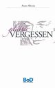 Geliebtes Vergessen, Kross Alma