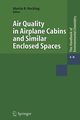 Air Quality in Airplane Cabins and Similar Enclosed Spaces, 