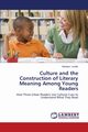 Culture and the Construction of Literary Meaning Among Young Readers, Leuthe Barbara