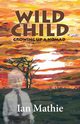 Wild Child, Mathie Ian