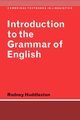 Introduction to the Grammar of English, Huddleston Rodney