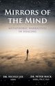 Mirrors of the Mind - Metaphoric Narratives in Healing, Mack Peter