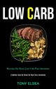 Low Carb, Elsea Tony