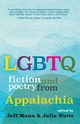 LGBTQ Fiction and Poetry from Appalachia, 