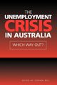 The Unemployment Crisis in Australia, Bell Stephen