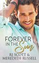 Forever In The Sun, Scott RJ