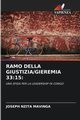 RAMO DELLA GIUSTIZIA/GIEREMIA 33, MAVINGA JOSEPH NZITA