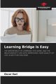 Learning Bridge is Easy, Ilari Oscar