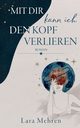 Mit dir kann ich den Kopf verlieren, Mehren Lara