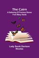 The cairn, Sarah Davison Nicolas Lady