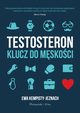 Testosteron Klucz do mskoci, Kempisty-Jeznach Ewa