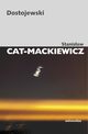 Dostojewski, Cat-Mackiewicz Stanisaw