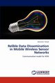 Relible Data Dissemination in Mobile Wireless Sensor Networks, Prasad Devendra