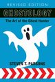 Ghostology, Parsons Steven T.